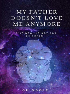 cover image of My Father Doesn´t Love me Anymore
